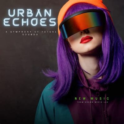 Urban Echoes Une Symphonie Chromatique de la Vie Moderne!